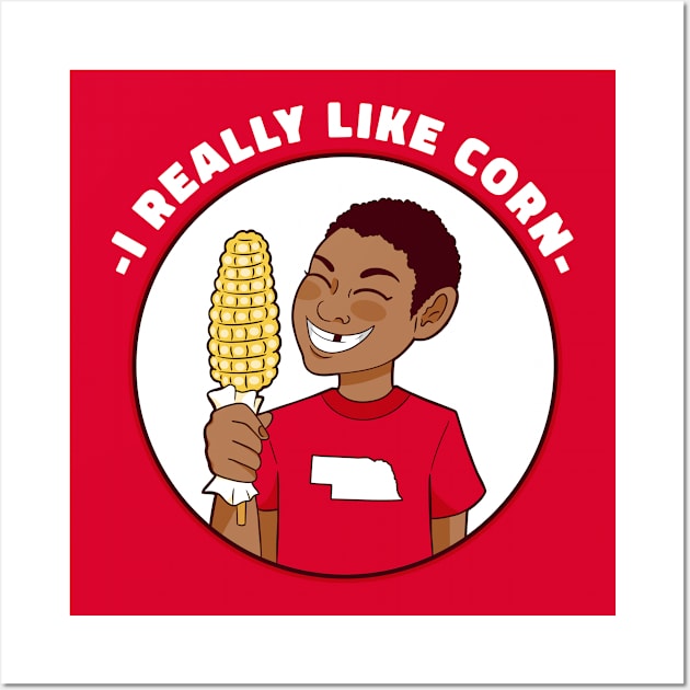 I Really Like Corn // Funny Nebraska Corn Kid Wall Art by SLAG_Creative